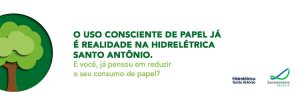 Campanha reduz o uso de papel na Hidrelétrica Santo Antônio